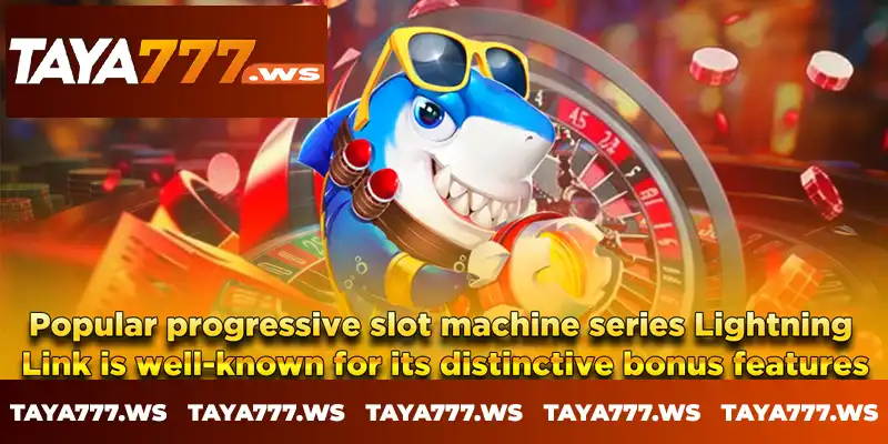 Popular progressive slot machine series Lightning Link is well-known for its distinctive bonus features Popular progressive slot machine series Lightning Link is well-known for its distinctive bonus features