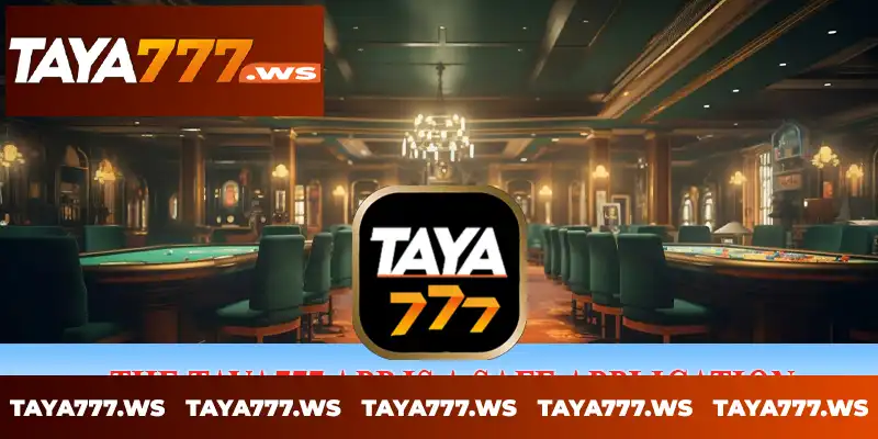 The Taya777 app is a safe application The Taya777 app is a safe application